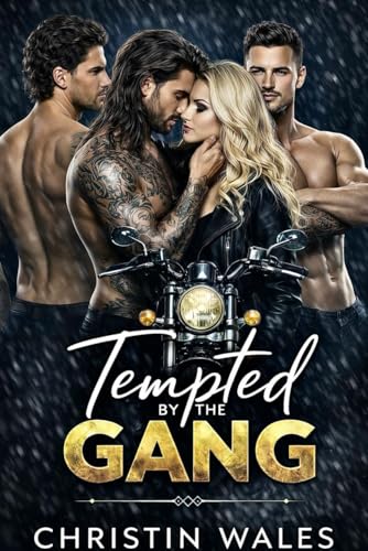 Tempted By The Gang : A Spicy Dark Reverse Harem Gang Romance (All of Them, All Mine Book 1)