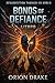 Book VI: Bonds of Defiance:...