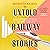 The Untold Railway Stories