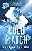 Cold Match: une romance patinage artistique intense et émouvante (Fire & Ice t. 1) (French Edition)