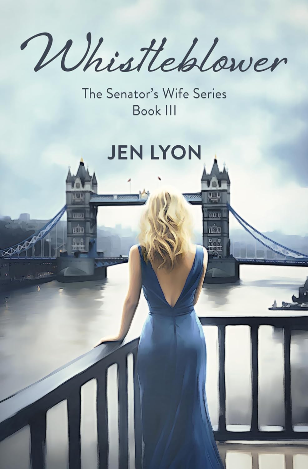 Whistleblower (The Senator's Wife, #3)