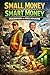 SMALL MONEY SMART MONEY: Tr...