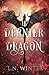 Le dernier dragon: One shot...