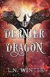 Le dernier dragon...