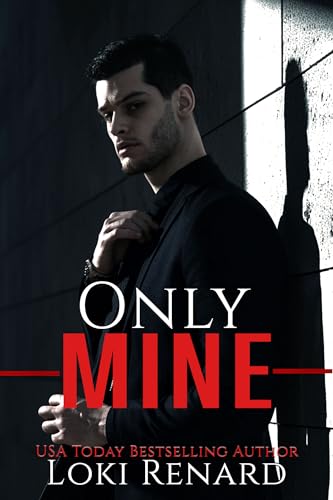 Only Mine: A Dark Stalker Romance (Kindle Edition)