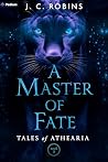 A Master of Fate:...