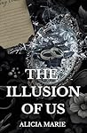 The Illusion of Us