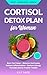 Cortisol Detox Plan for Women by Lily Sage Cortisol Detox Plan for Women by Lily Sage