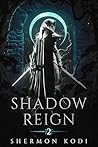 Book cover for Shadow Reign (Shadow Season Book 2)