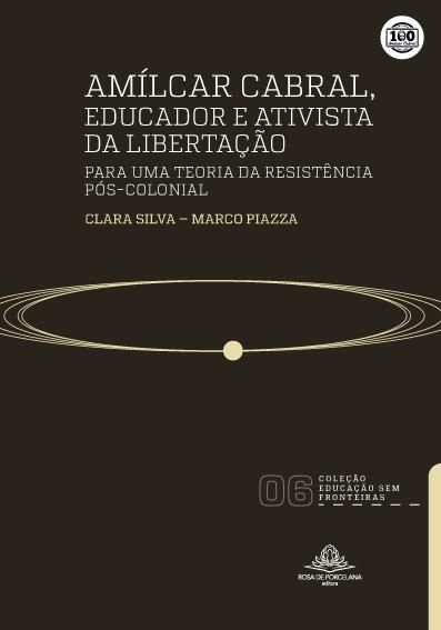Amílcar Cabral, educador e ativista da libertação: para uma teoria da resistência pós-colonial