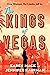 The Kings of Vegas: A Novel