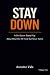 Stay Down. A Sit-Down Stand...
