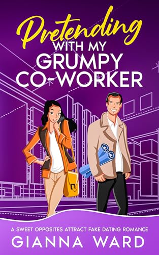 Pretending with My Grumpy Co-Worker (Kindle Edition)