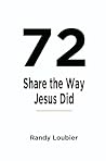 72: Share the Way Jesus Did 72: Share the Way Jesus Did