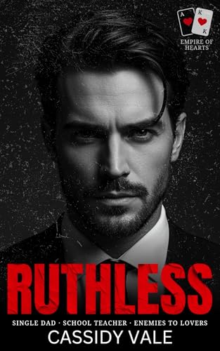 Ruthless (Empire of Hearts Book 1)