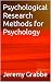 Psychological Research Meth...