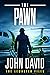 The Pawn by John P. David