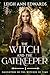 The Witch and the Gatekeeper by Leigh Ann Edwards