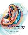 Becoming Hearing ...