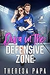 Diva in the Defensive Zone by Theresa Papa