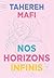 Nos horizons infinis