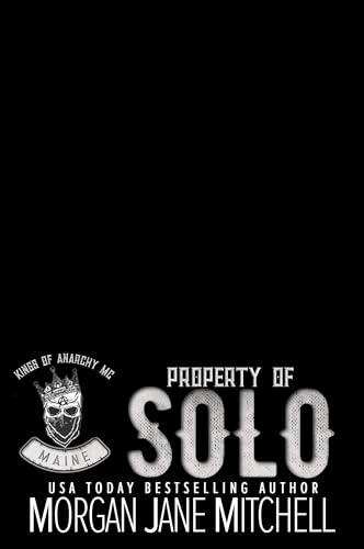 Property of Solo (Kings of Anarchy MC: Maine Book 1)