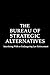 Bureau of Strategic Alternatives  by Joe Reed