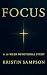 Focus: A 13-week Devotional...