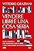 Vendere libri è una cosa seria. Guida pratica per aspiranti librai e incorreggibili sognatori