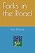 Forks in the Road by Tom Hawke