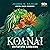 Koanai. Ostatnia legenda