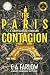 The Paris Contagion by C.A.  Farlow