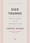 Over tirannie: Twintig lessen uit de twintigste eeuw (Dutch Edition)