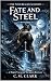 Fate and Steel (The Nine Re...