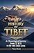 THE HISTORY OF TIBET by Tashi N