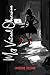 My Virtual Obsession: She Knew Everything About Him. That Was the Problem.