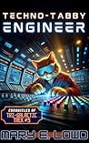 Techno-Tabby Engi...