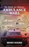 AMBULANCE WARS: The Battle for Patients