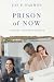 PRISON of NOW (Scraps of Gr...