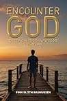 Encounter God: Getting in Touch with God Every Day: Getting in Touch with God