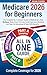 Medicare 2026 for Beginners by Dean Fisher