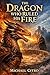 The Dragon Who Ruled His Fire by Michael Citro