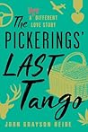 The Pickerings' Last Tango: A Very Different Love Story The Pickerings' Last Tango: A Very Different Love Story