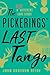 The Pickerings' Last Tango by John Grayson Heide The Pickerings' Last Tango by John Grayson Heide