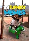 101 FUNNIEST MEME...