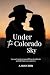 Under the Colorado Sky
