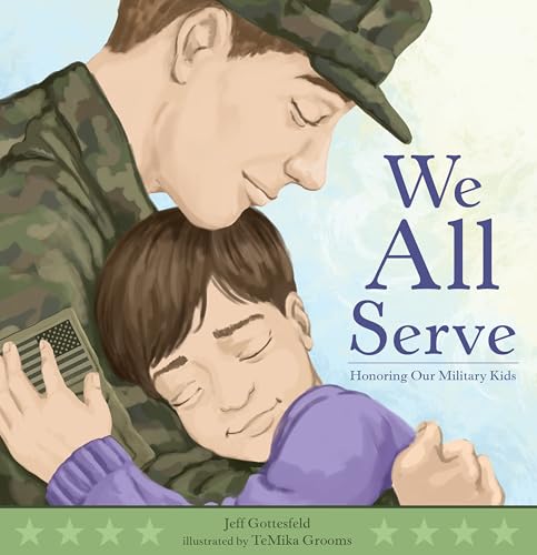 We All Serve: Honoring Our Military Kids (Hardcover)
