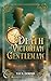 Death of a Victorian Gentleman by Tay R Dornie Death of a Victorian Gentleman by Tay R Dornie
