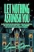 Let Nothing Astonish You