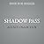 Shadow Pass